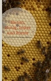 Matthias Adler-Drews - Bienen, Honig, Imker und Poesie - Blütenlese deutschsprachiger Gedichte.