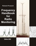 Roland Proesch - Frequency Handbook for Radio Monitoring HF - Edition 2022.