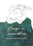 Hannah Maryam Sentob - Klänge in Sommerblau.