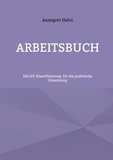 Annegret Hahn - Grundlagen der ICF-Klassifizierung - Arbeitsbuch für die praktische Umsetzung.