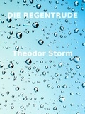 Theodor Storm - Die Regentrude.