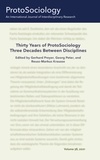 Gerhard Preyer et Georg Peter - Thirty Years of ProtoSociology - Three Decades Between Disciplines.