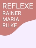 Rainer Maria Rilke - Reflexe.