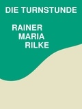 Rainer Maria Rilke - Die Turnstunde.