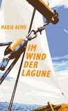 Maria Remo - Im Wind der Lagune.