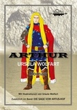 Ursula Wolfart - Arthur - Bebilderte Ausgabe.