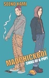 Seeno Kami - Madchickboï - Swag of K-Pop!.