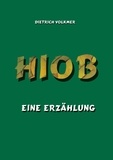 Dietrich Volkmer - Hiob - Eine Erzählung.