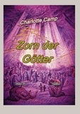 Charlotte Camp - Zorn der Götter.