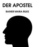 Rainer Maria Rilke - Der Apostel.