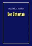 Heinrich Mann - Der Untertan.