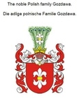 Werner Zurek - The noble Polish family Gozdawa. Die adlige polnische Familie Gozdawa..