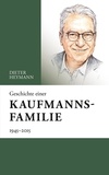 Dieter Heymann - Geschichte einer Kaufmannsfamilie - 1945-2015.