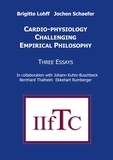 Brigitte Lohff et Jochen Schaefer - Cardio-Physiology Challenging Empirical Philosophy - Three Essays.