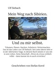 Ulf Siebach et Stefan Korol - Mein Weg nach Sibirien. - Und zu mir selbst..