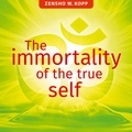 Zensho W. Kopp - The immortality of the true self.