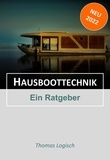 Thomas Logisch - Hausboottechnik - Ein Ratgeber.