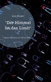 Julian Wangler - "Der Himmel ist das Limit" - Die Star Trek-Serien von 1987 bis 2005.
