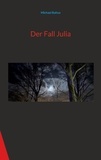 Michael Baltus - Der Fall Julia.