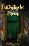 Romy Glaser - Fantastische Türen - Ein mitreißendes Young adult Fantasy-Abenteuer voller Überraschungen.
