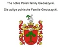 Werner Zurek - The noble Polish family Gieduszycki. Die adlige polnische Familie Gieduszycki..