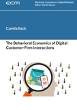 Camila Back et Martin Spann - The Behavioral Economics of Digital Customer-Firm Interactions.