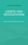 Interreligiöser Dialog Schwerin et Rainer Brunst Rudolf Hubert - Gebete und Meditationen - Gebete in Gemeinschaft anderer Beter.
