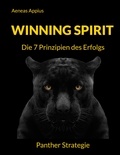 Aeneas Appius - Winning Spirit - Die 7 Prinzipien des Erfolgs.