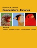 Norbert E. W. Schramm - Compendium-Canaries, Volume 2.