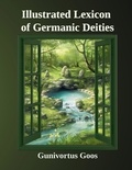 Gunivortus Goos - Illustrated Lexicon of Germanic Deities.
