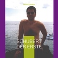 Bernd Schubert - Schubert der Erste - Deutschland.