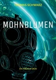 Thomas Schwarz - Mohnblumen - Ein Traum in Grün.