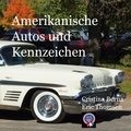 Cristina Berna et Eric Thomsen - Amerikanische Autos und Kennzeichen.