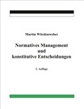 Martin Wördenweber - Normatives Management und konstitutive Entscheidungen.