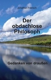 Jonathan Frensch - Der obdachlose Philosoph - Gedanken von draußen.