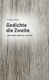 Klaus Bernhard Gablenz - Gedichte die Zweite - Mehr Leben, Elefanten und Liebe.