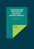 Markus Penzkofer - Thematischer Wortschatz Deutsch-Niederländisch - Niveaus A1, A2, B1.
