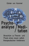 Günter von Hummel - Psychoanalyse / Meditation - Broschüre zu Theorie und Praxis eines neuen selbsttherapeutischen Verfahrens.