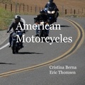 Cristina Berna et Eric Thomsen - American Motorcycles.