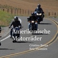 Cristina Berna et Eric Thomsen - Amerikanische Motorräder.