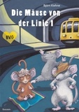 Björn Kiehne - Die Mäuse von der Linie 1 - Ein Berlin-Märchen mit Tiefgang.