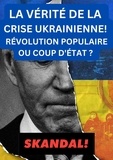 Heinz Duthel - LA VÉRITÉ DE LA CRISE UKRAINIENNE ! - RÉVOLUTION POPULAIRE OU COUP D'ÉTAT ?.