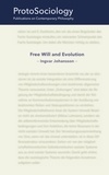 Ingvar Johansson - Free Will and Evolution.