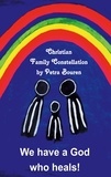 Petra Bouren - We have a God who heals! - Christian Family Constellation.