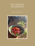 Irene Wild - Die geniale Kochkiste - Modernes Kochkiste-Kochen.