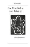 Eiji Yoshikawa et Yutaka Hayauchi - Die Geschichte von Taira (4) - Neue Interpretation.