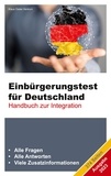 Klaus Dieter Herkorn - Einbürgerungstest für Deutschland - Ausgabe 2023 - Handbuch zur Integration.