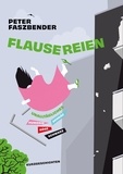 Peter Faszbender - Flausereien - Unalltägliches. Humorig - schräg - böse - schwarz..