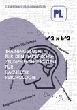 Clemens Kaesler et Ruben Kaesler - Trainingsbuch für den BaPsy-Studieneingangstest - Testvorbereitung für Bachelor Psychologie Aufnahmetest.