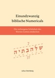 Julius Steinberg - Einundzwanzig biblische Numericals - Die Schönheit des Wortes Gottes entdecken.